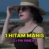 1 HITAM MANIS