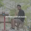 JOMBLO BAHAGIA