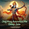 About Jag Mag Aayodya Me Deep Jale Song