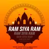 About Ram Siya Ram Song