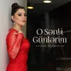 About O Sənli Günlərim Song