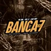 About Banca Dos 7 Song