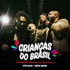 About Crianças Do Brasil Song