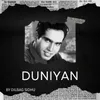 Duniyan