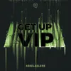 About Get Up VIP Song