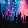 About Amante del Pop Song