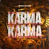 About Karma Karma Song