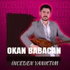 About İnceden Yanıktım Song