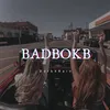 BADBOKB