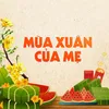 Mùa Xuân Của Mẹ