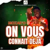 About On vous connaît déja Song