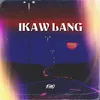 About Ikaw Lang Song