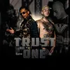 About Trust No One Song