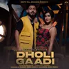 About Dholi Gaadi Song