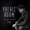 About Yalnız Adam Song