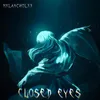 About Closed Eyes Song