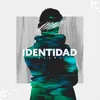 About IDENTIDAD Song