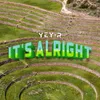 About It's Alright Song