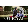 About Otkazi Song