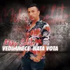 About Vedimmece nata vota Song