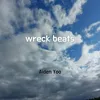 wreck beats