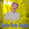 Sada Tady Bajho