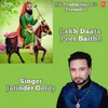 About Lakh Daata Peer Baithe Song