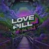 About Love Pill Song