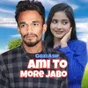 About Ami To More Jabo Song