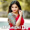 About AC Lagai Da Song