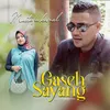 About Gaseh Sayang Song