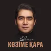 About Көзіме қара Song