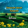 Tercurah darah Tuhanku