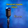 Berserah kepada Yesus