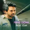 About Firiye Diona Song