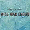 About Miss Mar Endun Song