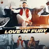 About Love 'N' Fury Song