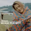 About Muani Playboy Song