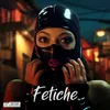 About Fetiche Song