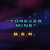 About Forever Mine Song