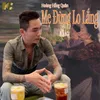About Mẹ Đừng Lo Lắng Song