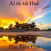 Ai ra xứ Huế 1