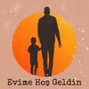 Evime Hoş Geldin