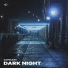 About Dark Night Song