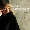 About Kiedy zapomnisz Song