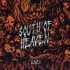 About South Of Heaven Song