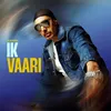 About IK VAARI Song