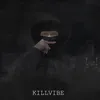 KILLVIBE