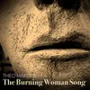 The Burning Woman Song