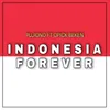 Indonesia Forever
